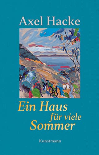 Cover: Axel Hacke  -  Ein Haus für viele Sommer