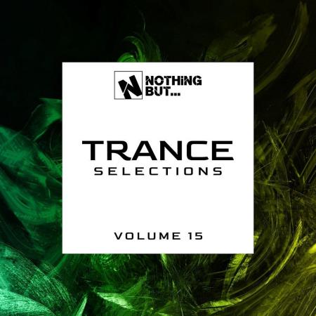 Nothing But... Trance Selections Vol 15 (2022)