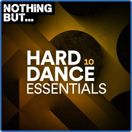 Various Artists - Nothing But    Hard Dance Essentials, Vol  10 (2022)