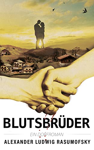 Cover: Alexander Rasumofsky  -  Blutsbrüder: Ein Dorfroman
