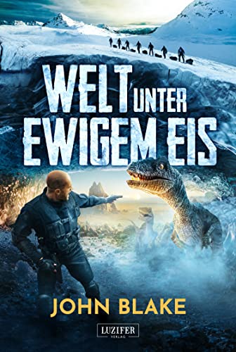 Cover: Blake, John  -  Welt Unter Ewigem Eis: Roman