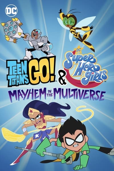 Teen Titans Go and DC Super Hero Girls Mayhem in the Multiverse (2022) 1080p WEBRip x264-RARBG