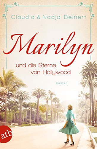 Cover: Claudia Beinert & Nadja Beinert  -  Marilyn und die Std: Roman (Mutige Frauen zwischen Kunst und Liebe 22)
