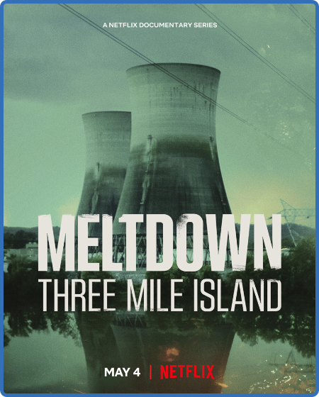 MeltDOwn Three Mile Island S01E01 MULTi 1080p WEB H264-MACK4