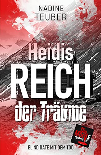 Cover: Nadine Teuber  -  Heidis Reich der Träume: Blind Date mit dem Tod 5