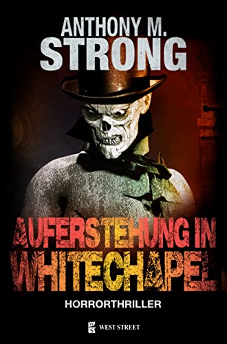 Cover: Anthony M. Strong  -  Auferstehung in Whitechapel (John Decker 5)