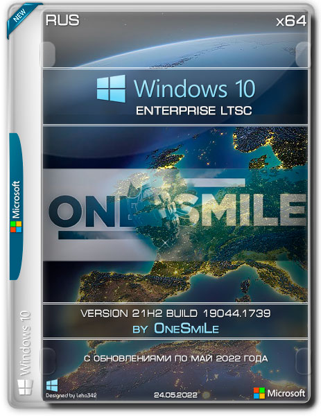 Windows 10 Enterprise LTSC x64 21H2.19044.1739 by OneSmiLe (RUS/2022)