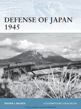 Defense of Japan 1945 (Osprey Fortress 99)