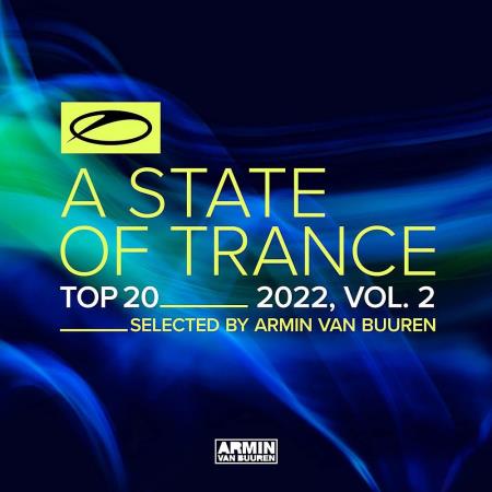 A State Of Trance Top 20 - 2022 Vol 2 (Selected by Armin Van Buuren) (2022)