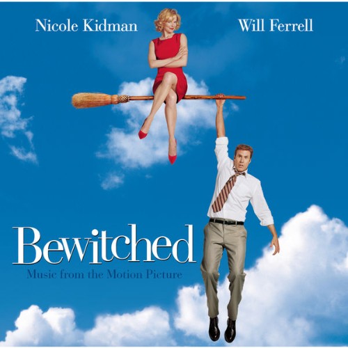 Bewitched (Motion Picture Soundtrack) - Bewitched - Music From The Motion Picture - 2005