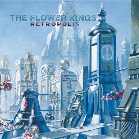 The Flower Kings - Retropolis (2022 Remaster) (2022)