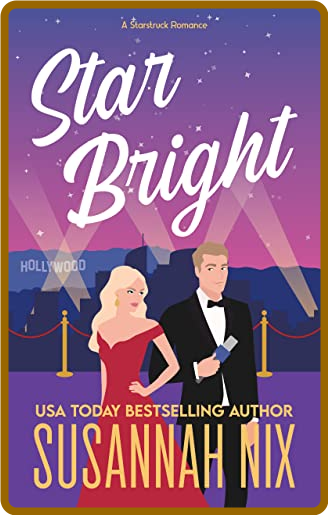 Star Bright  A Starstruck Romance - Susannah Nix E9457877d35c68866ba400ee1af1924c