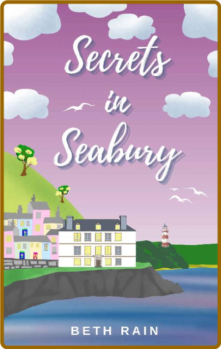 Secrets in Seabury - Beth Rain 223e38093d7fef4e3c545d710e709271