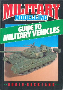 Military Modelling: Guide to Military Vehicles