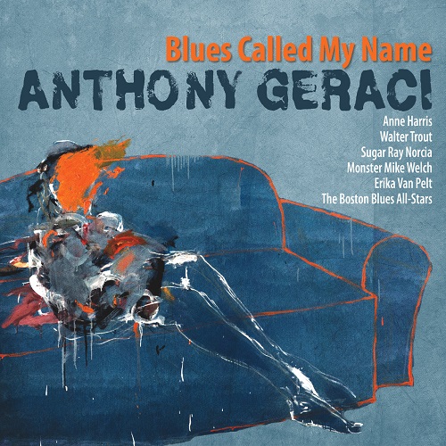 Anthony Geraci  Blues Called My Name (2022)