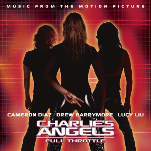 Charlie's Angels Full Throttle (Music From the Motion Picture) - Charlie's Angels Full Throttle (...
