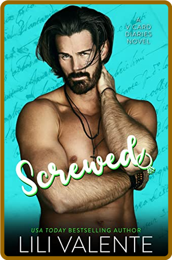 Screwed  A V Card Diaries Novel - Lili Valente Fdecbfba958a70a6ad05fe74b9c0f081