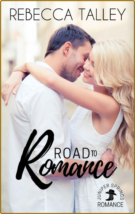 Road to Romance  A Sweet Cowboy - Rebecca Talley C16b977ddad1feaf11dae5b6436ad9ae