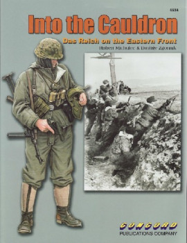 Into the Cauldron: Das Reich on the Eastern Front (Concord 6534)