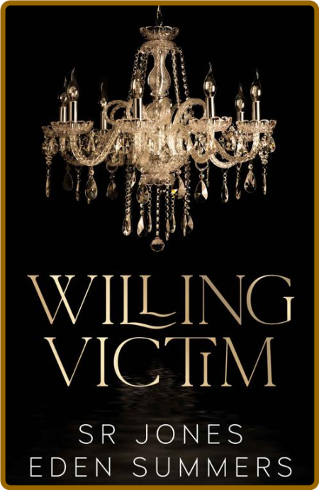 Willing Victim - SR Jones E74211cd03216d81a2b29859c52a43be