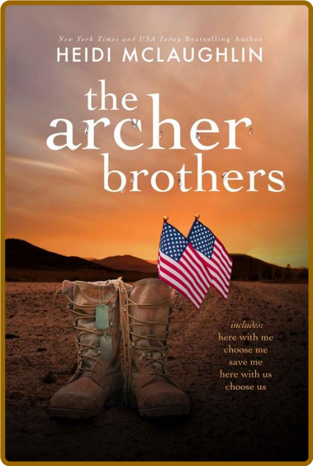 The Archer Brothers - Heidi McLaughlin 6cfc2c76e17615f9e709b27716b3d1c2