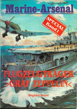 Flugzeugtr?ger "Graf Zeppelin" (Marine-Arsenal Special Band 1)