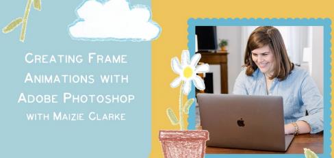 Creating Frame Animations with Adobe Photoshop