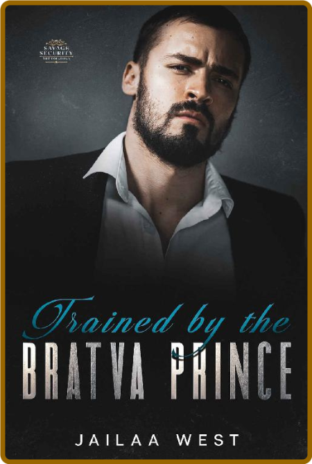 Trained by the Bratva Prince - jailaa west 8342518177868ef6005fadd950ff1102