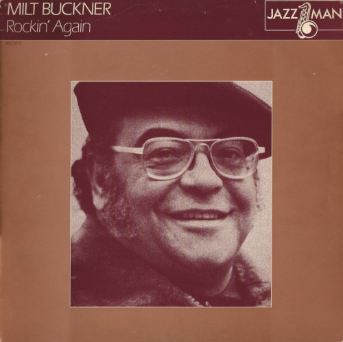 Milt Buckner - 1981 - Rockin' Again (Vinyl-Rip) [lossless]