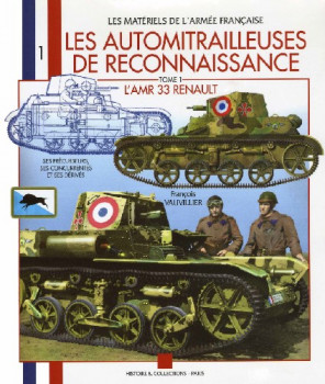 Les Automitrailleuses de Reconnaissance tome 1: L'AMR 33 Renault