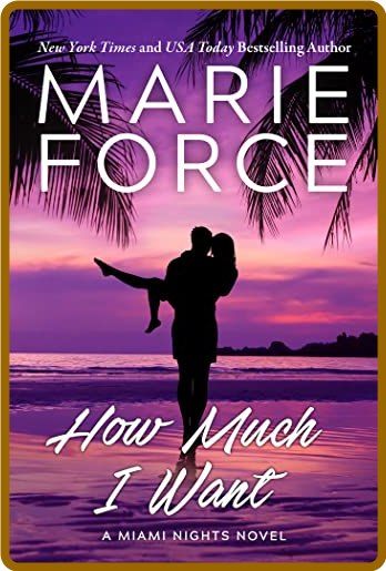 How Much I Want - Marie Force Ee2193f997587a36e9180ece6c3c541f