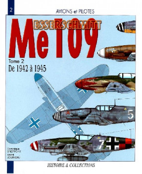 Messerschmitt Me 109: Tome 2, De 1936 a 1942 (Avions et Pilotes 2)