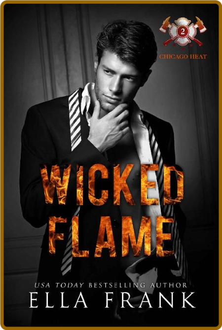 Wicked Flame Chicago Heat Book - Ella Frank C2881ddd4058ea455de62b251c8df333
