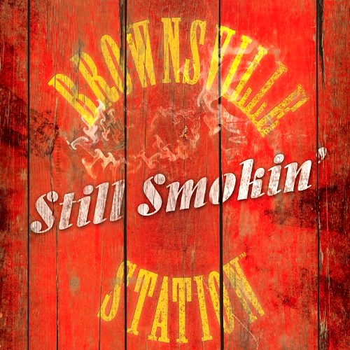 Brownsville Station - Still Smokin' 2012