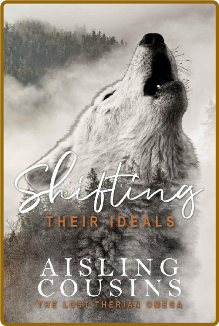 Shifting Their Ideals  The Lost - Aisling Cousins