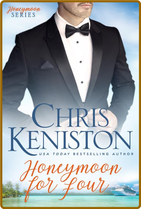 Honeymoon for Four - Chris Keniston E953ec68baa30e1b0079942bb4c2955a