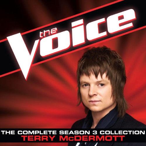 Terry McDermott - The Complete Season 3 Collection (The Voice Performance) (2012) [16B-44 1kHz]