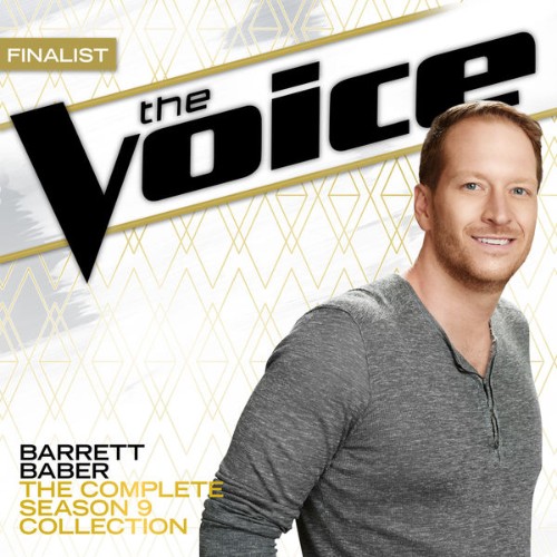 Barrett Baber - The Complete Season 9 Collection (The Voice Performance) (2015) [16B-44 1kHz]