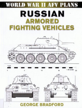 Russian Armored Fighting Vehicles (World War II AFV Plans)