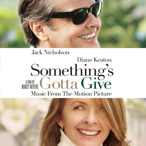 Something's Gotta Give (Motion Picture Soundtrack) - Something's Gotta Give - Music From The Moti...