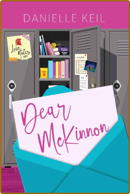 Dear McKinnon (Love Notes Book - Danielle Keil 9c809789ce8089302d15949a4698768f