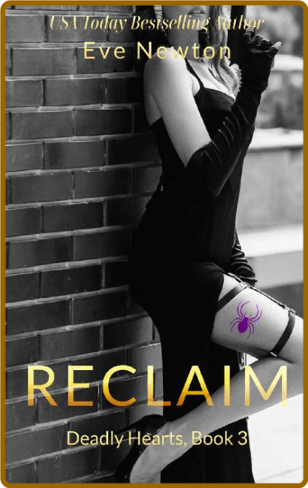 Reclaim  Deadly Hearts Book 3  - Eve Newton 4ea0fd177d0495dae74f6945f16bc5a5