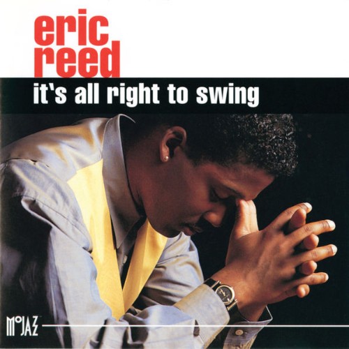 Eric Reed - It's All Right To Swing (1993) [16B-44 1kHz]