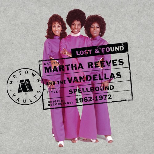 Martha Reeves and the Vandellas - Spellbound Motown Lost & Found (1962-1972) (2005) [16B-44 1kHz]