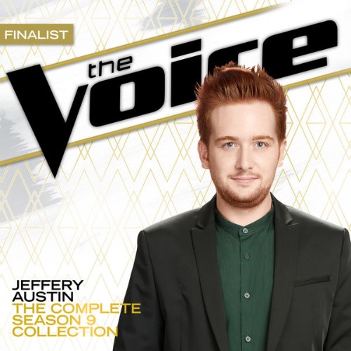Jeffery Austin - The Complete Season 9 Collection (The Voice Performance) (2015) [16B-44 1kHz]