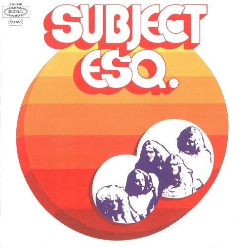 Subject Esq (pre - Sahara) - Subject Esq (1972) Lossless+mp3