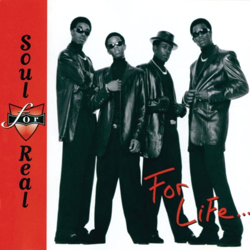 Soul For Real - For Life    (1996) [16B-44 1kHz]