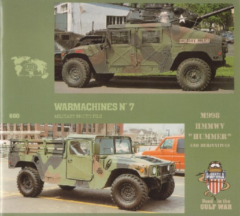 M998 HMMWV "Hummer" and Derivatives (Warmachines No.7)