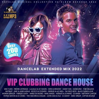 VA - Vip Clubbing Dance House (2022) MP3