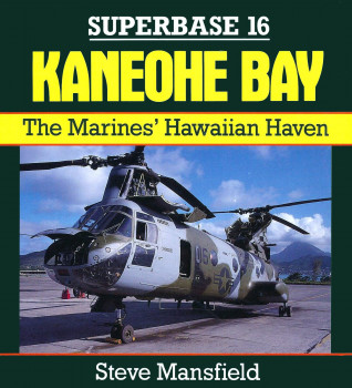 Kaneohe Bay: The Marines' Hawaiian Haven (Osprey Superbase 16)